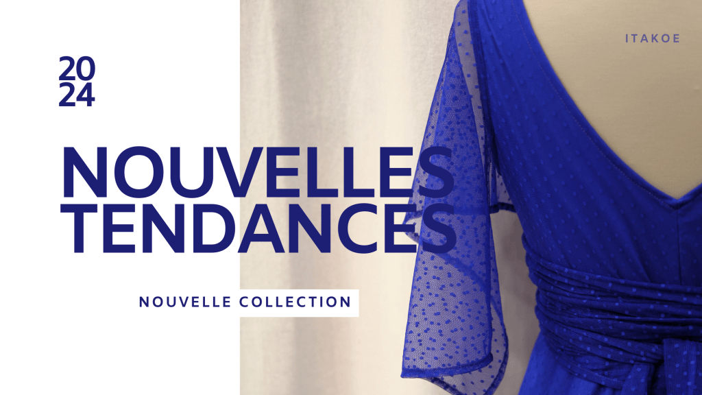 tendances, 2024, Itakoé, Pézenas, mode femme, créations